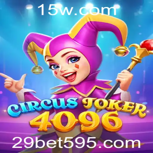 Descubra as Emoções de CircusJoker4096 com 29bet